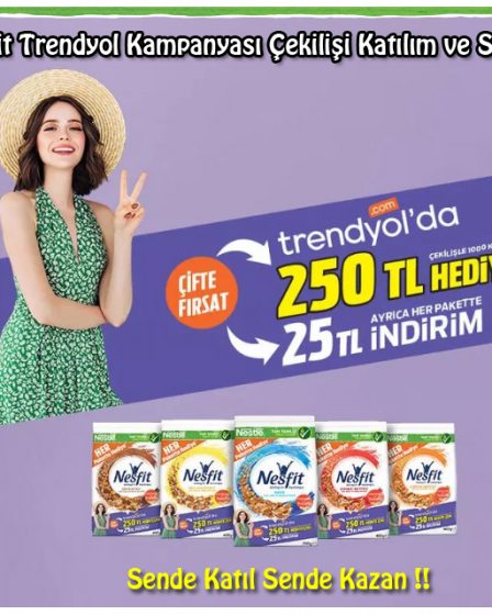 Nesfit Trendyol Kampanyası Çekilişi Katılım ve Sonuçları